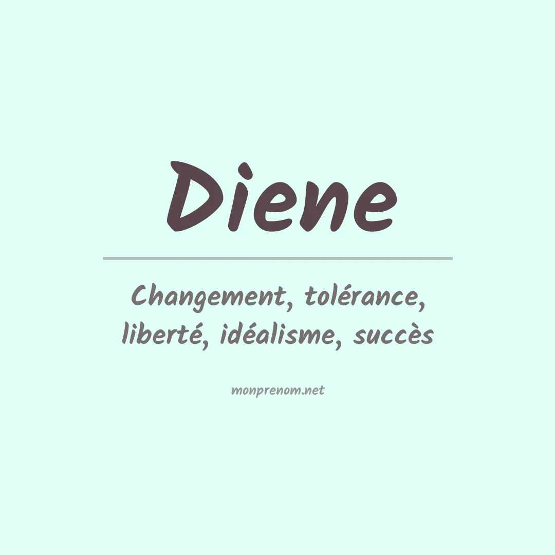 Signification du Prénom Diene Signification du Prénom Diene