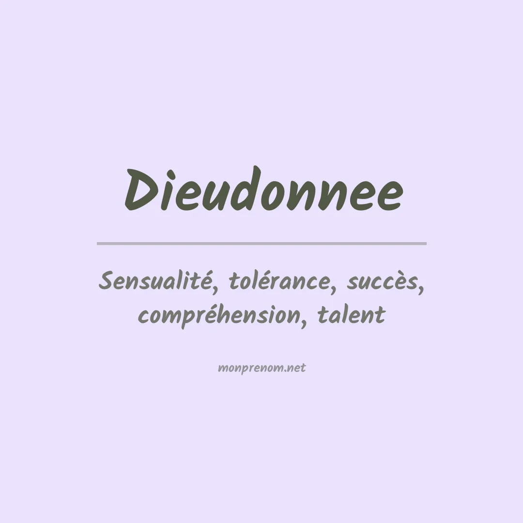 Signification du Prénom Dieudonnee Signification du Prénom Dieudonnee