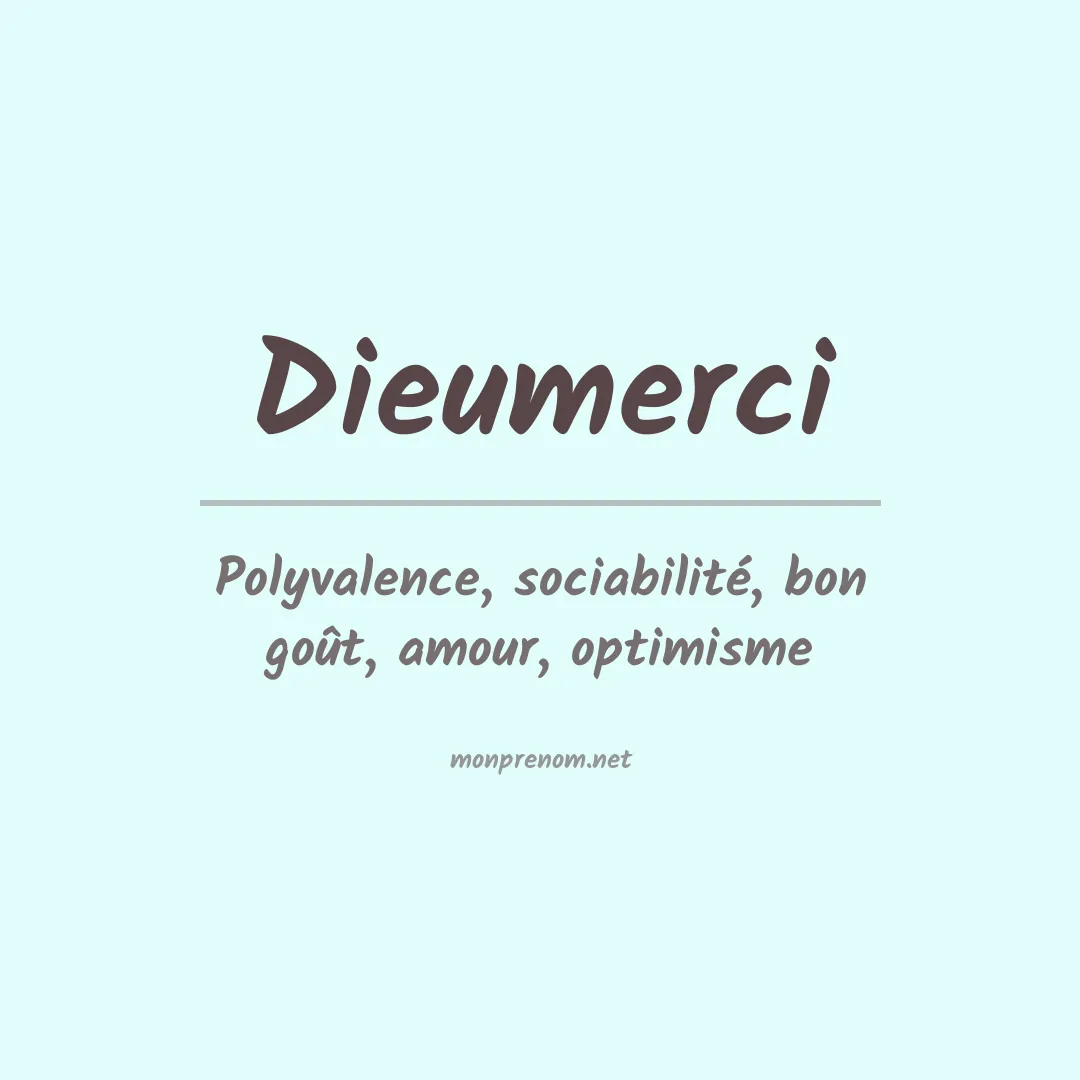 Signification du Prénom Dieumerci Signification du Prénom Dieumerci