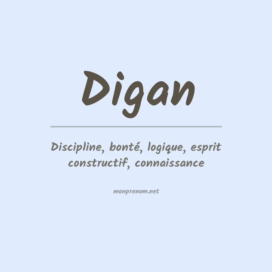 Signification du Prénom Digan Signification du Prénom Digan