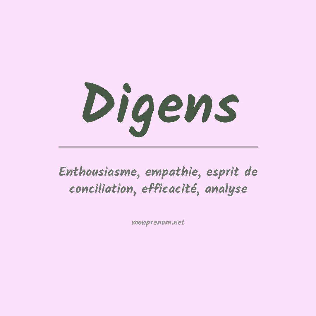 Signification du Prénom Digens