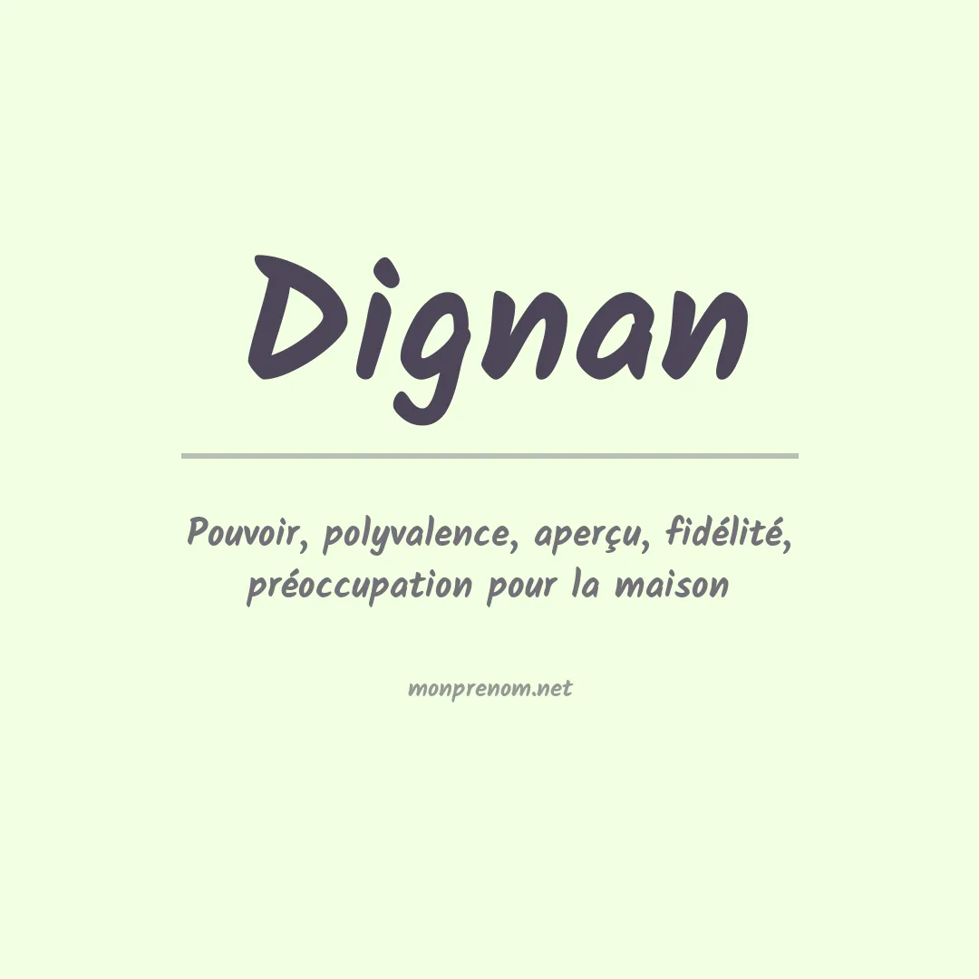 Signification du Prénom Dignan