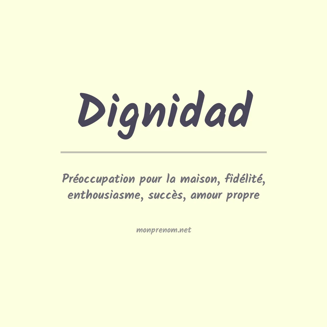 Signification du Prénom Dignidad