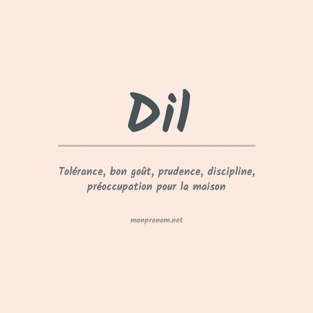 Signification du Prénom Dil