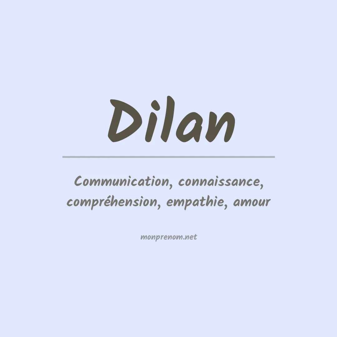 Signification du Prénom Dilan