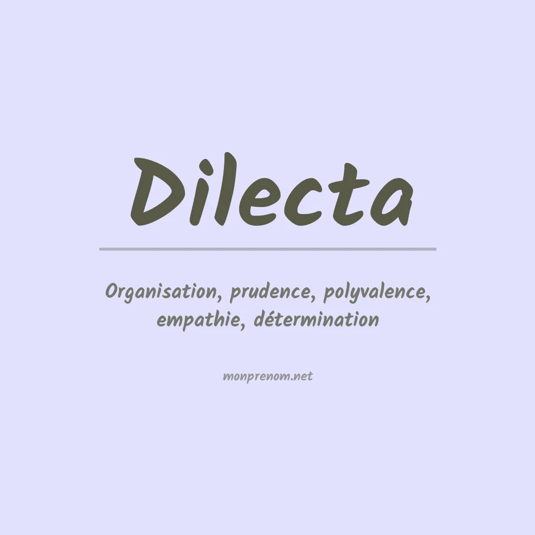 Signification du Prénom Dilecta Signification du Prénom Dilecta