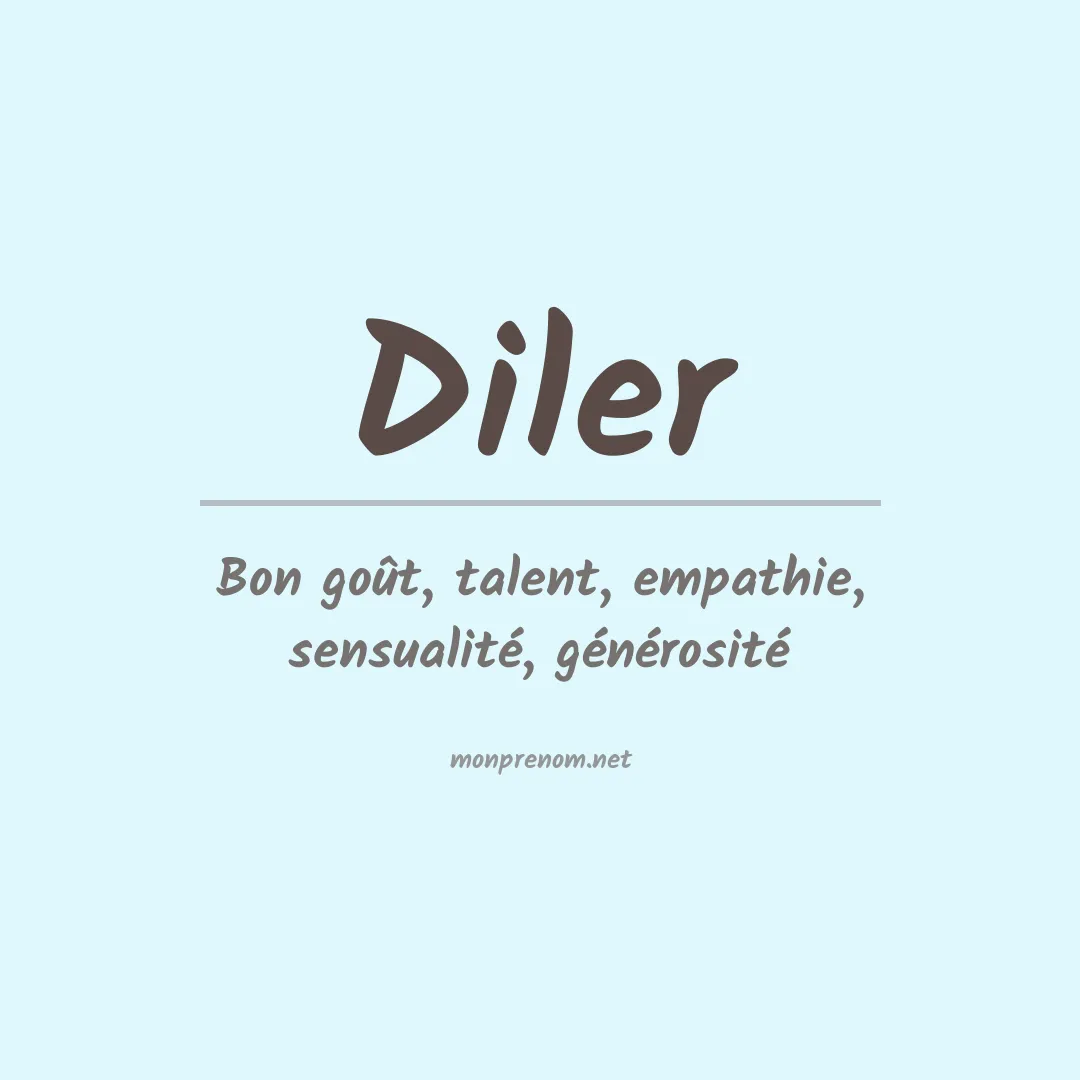 Signification du Prénom Diler