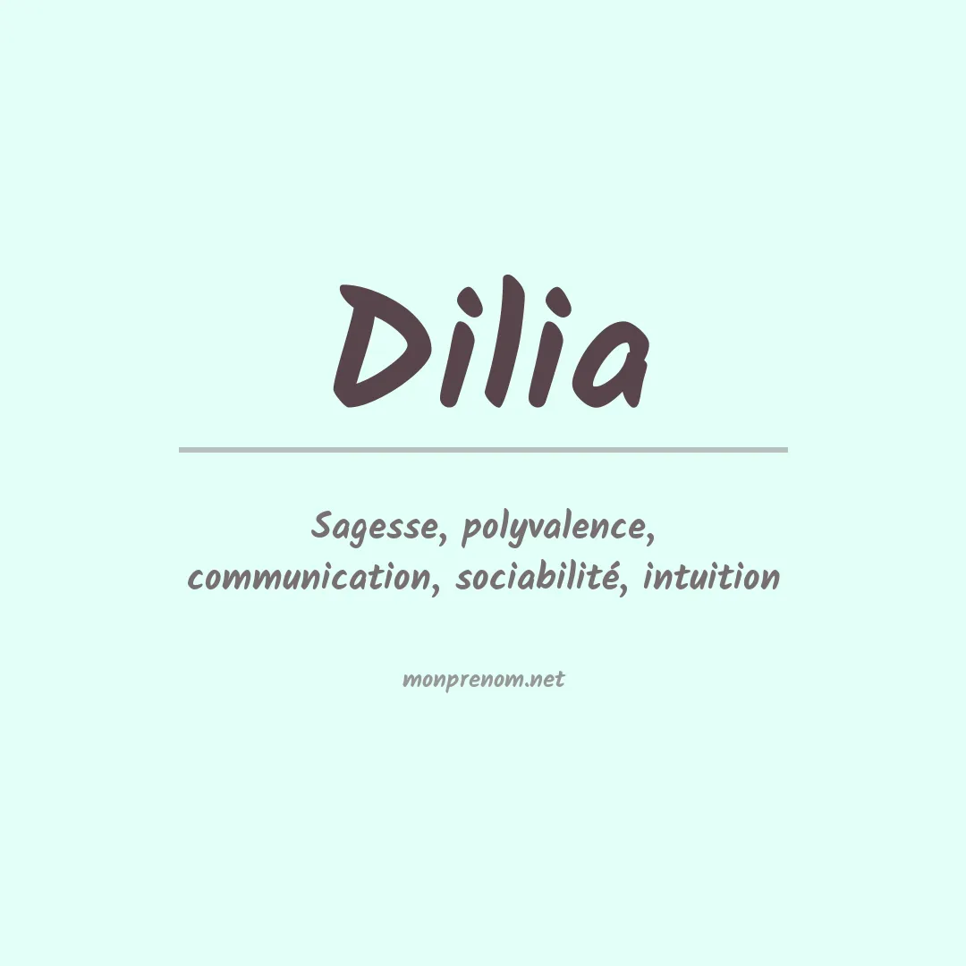 Signification du Prénom Dilia