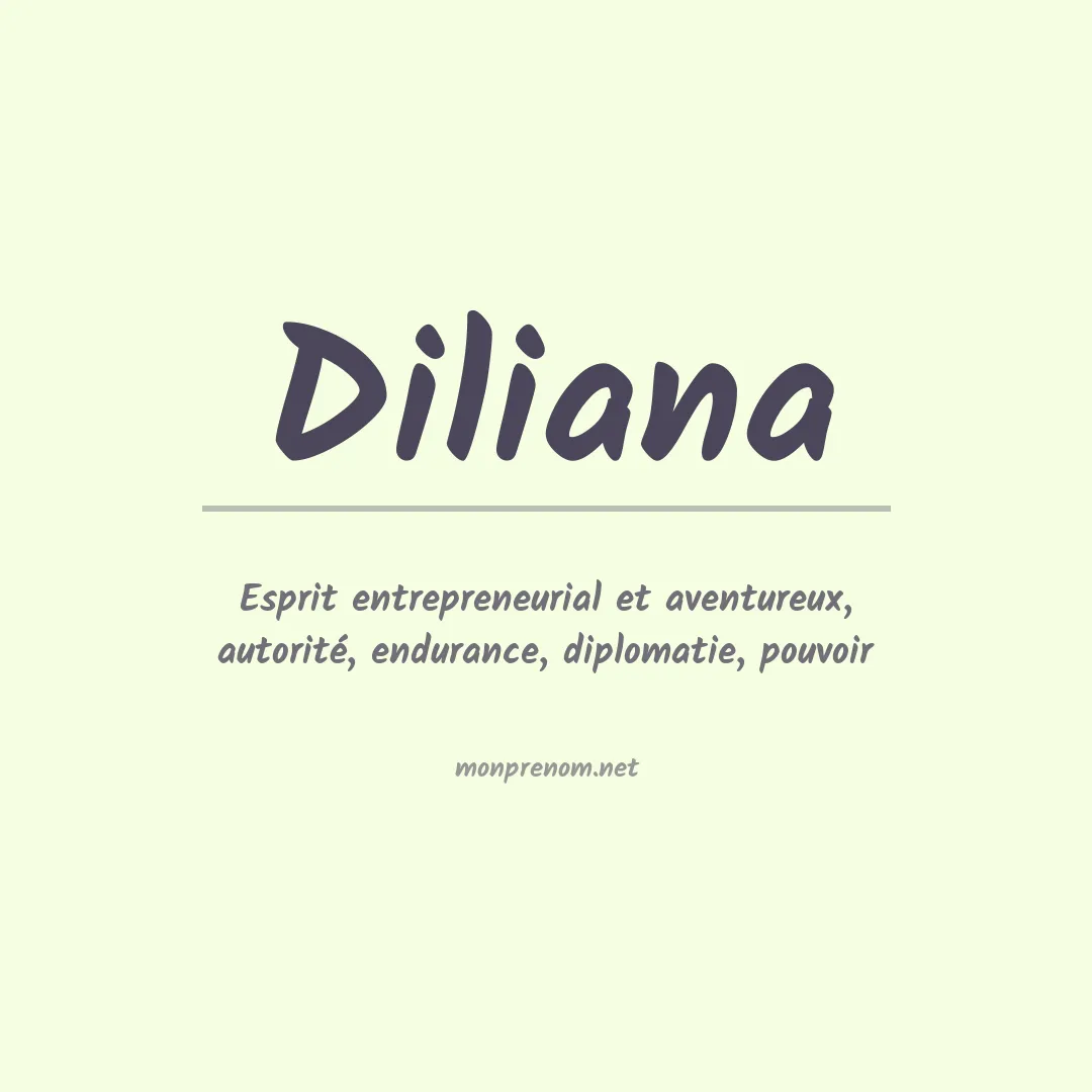 Signification du Prénom Diliana Signification du Prénom Diliana