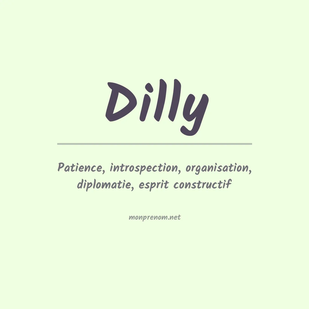 Signification du Prénom Dilly