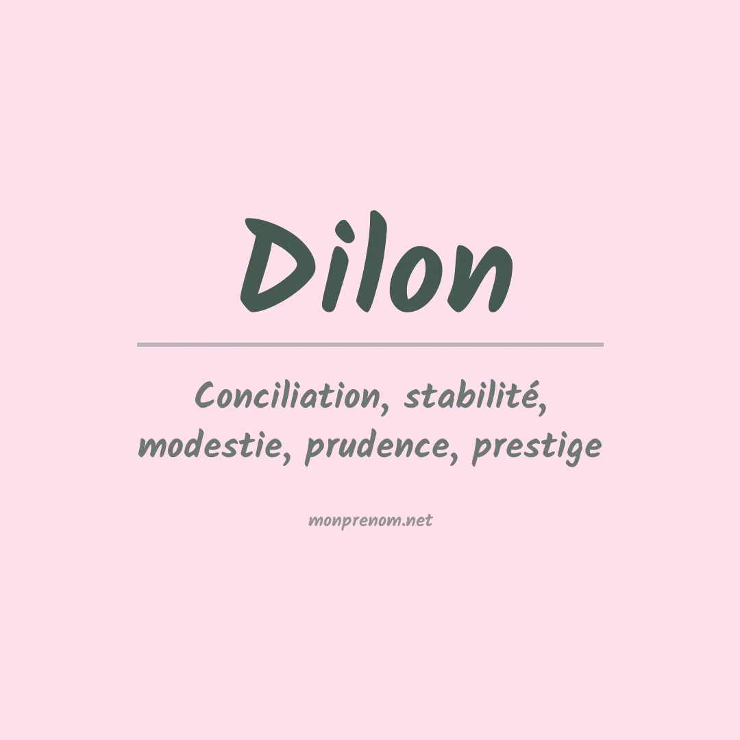 Signification du Prénom Dilon