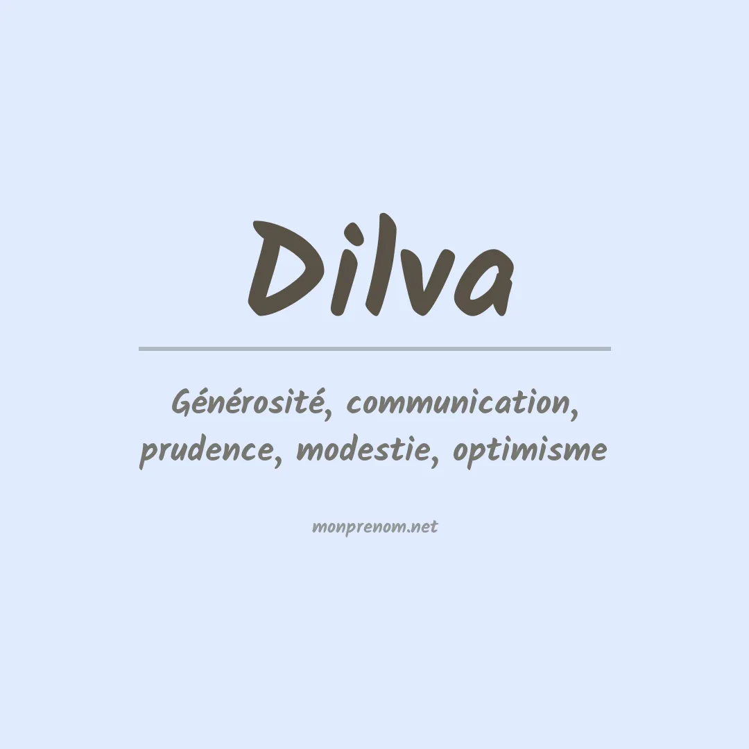 Signification du Prénom Dilva