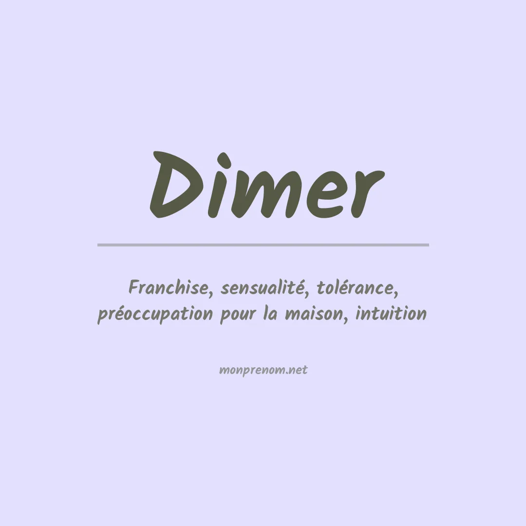 Signification du Prénom Dimer Signification du Prénom Dimer