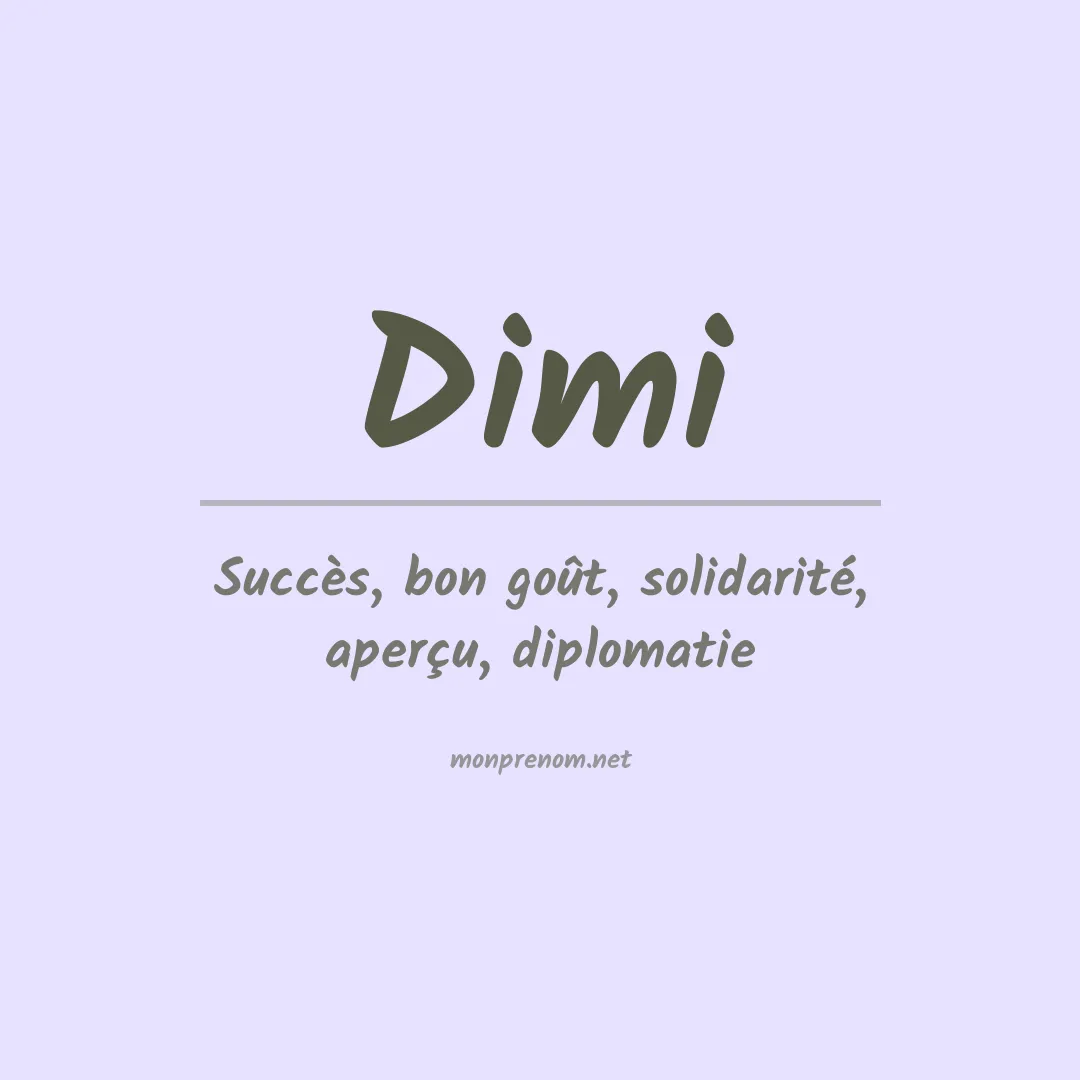 Signification du Prénom Dimi Signification du Prénom Dimi