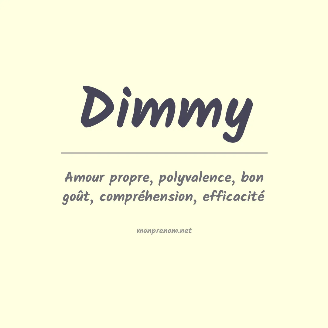 Signification du Prénom Dimmy Signification du Prénom Dimmy