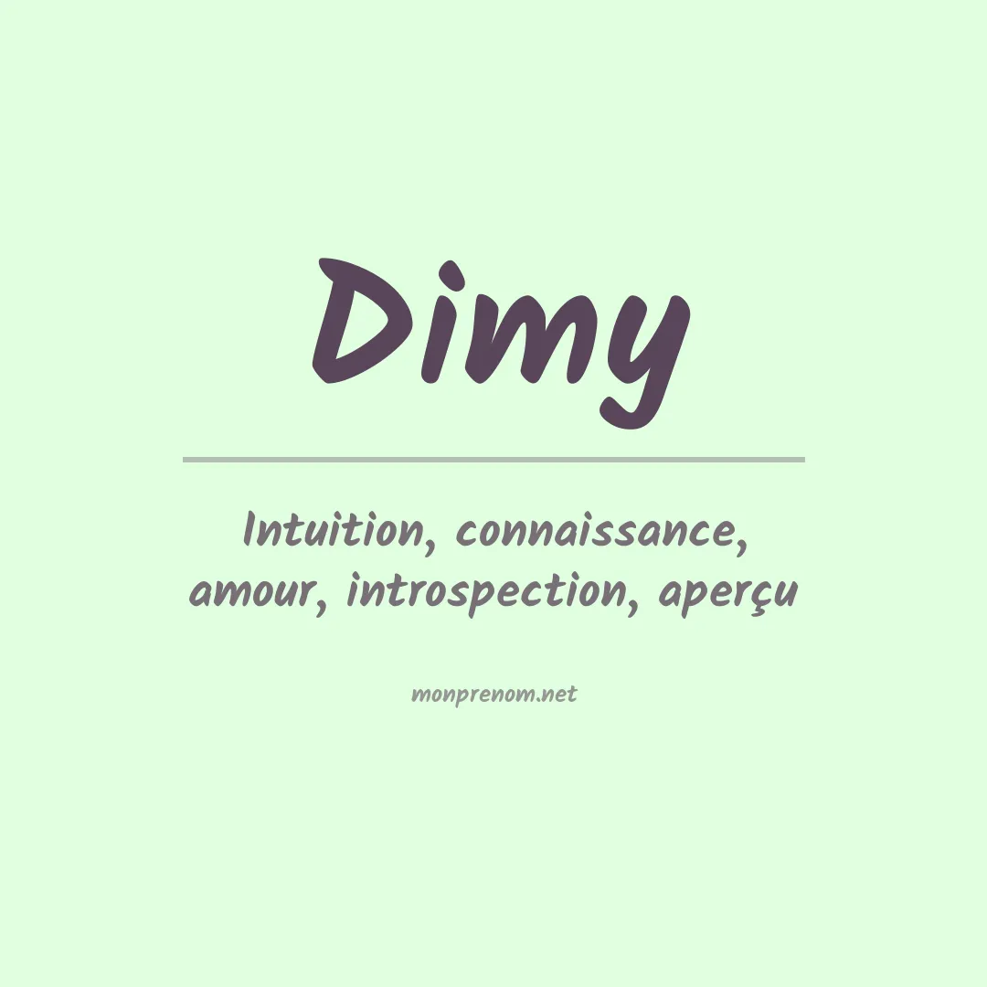 Signification du Prénom Dimy Signification du Prénom Dimy