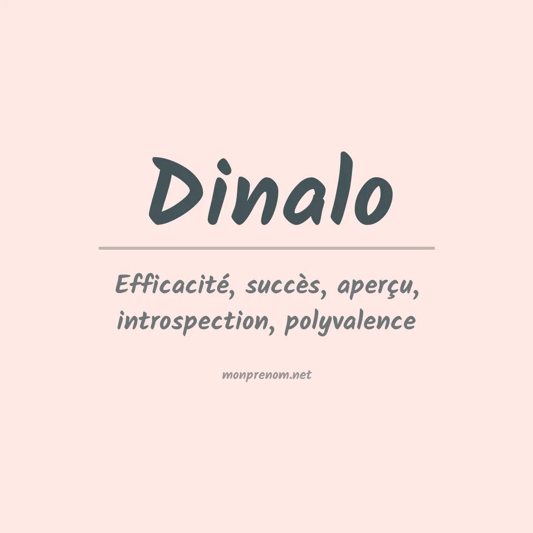 Signification du Prénom Dinalo