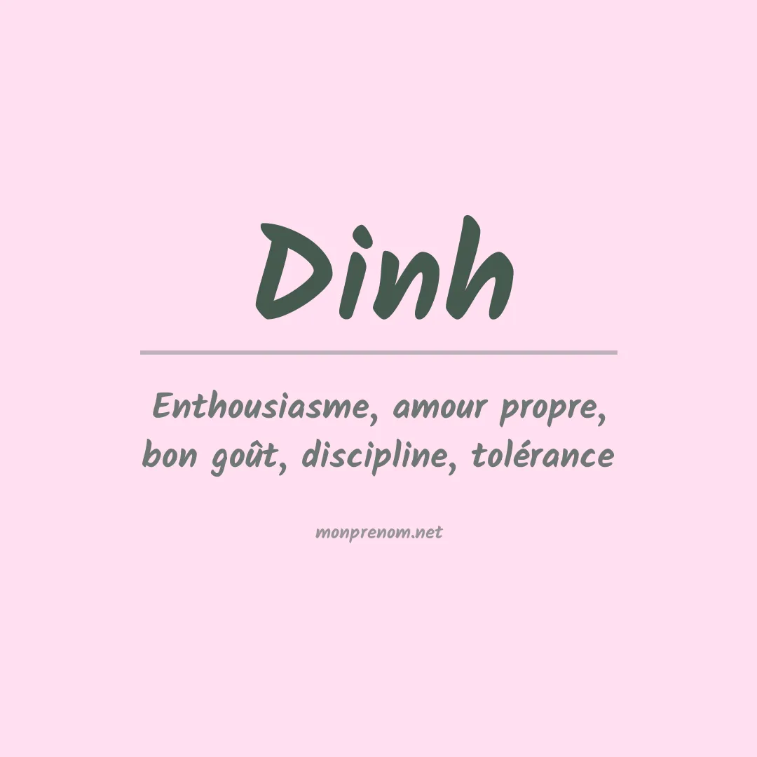 Signification du Prénom Dinh