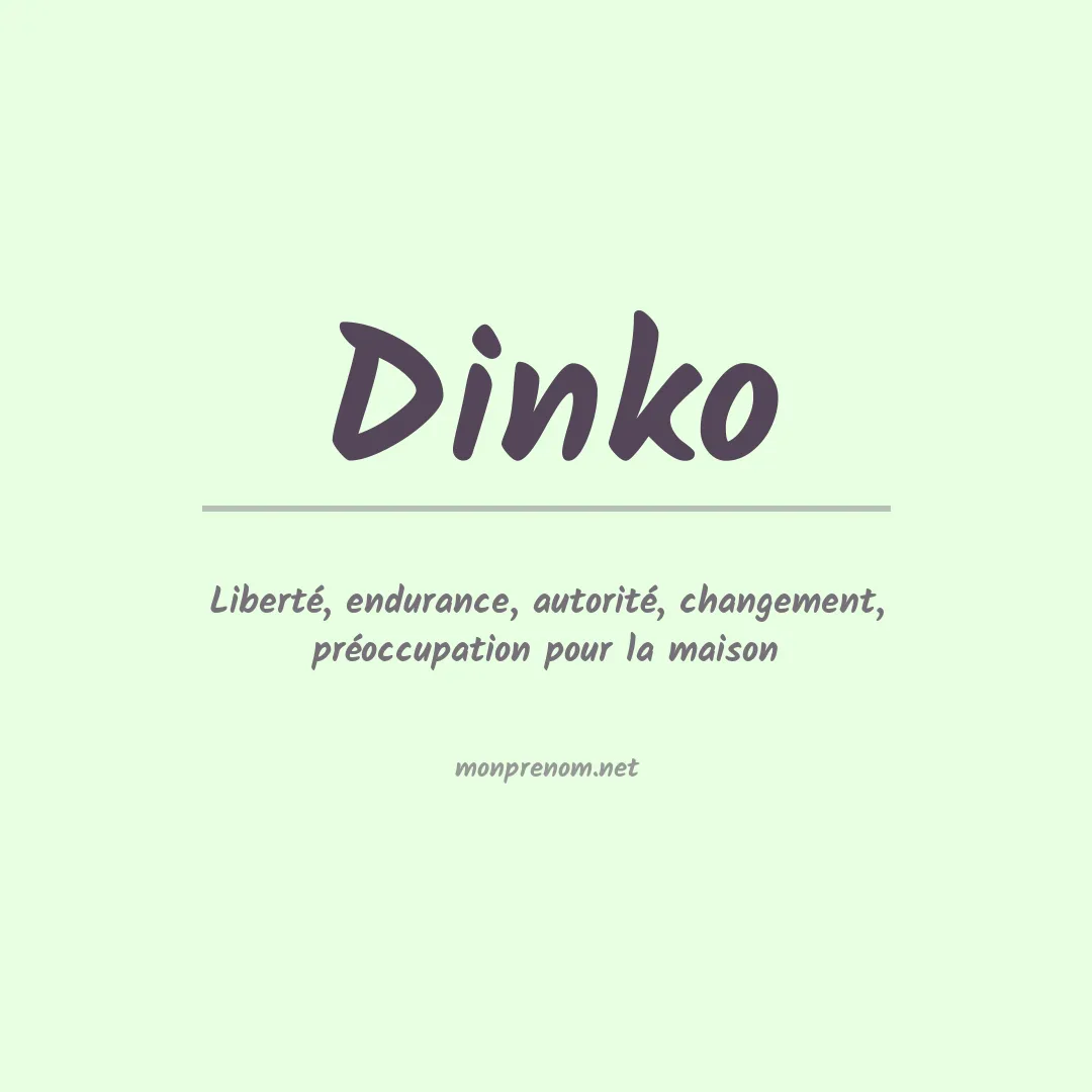 Signification du Prénom Dinko