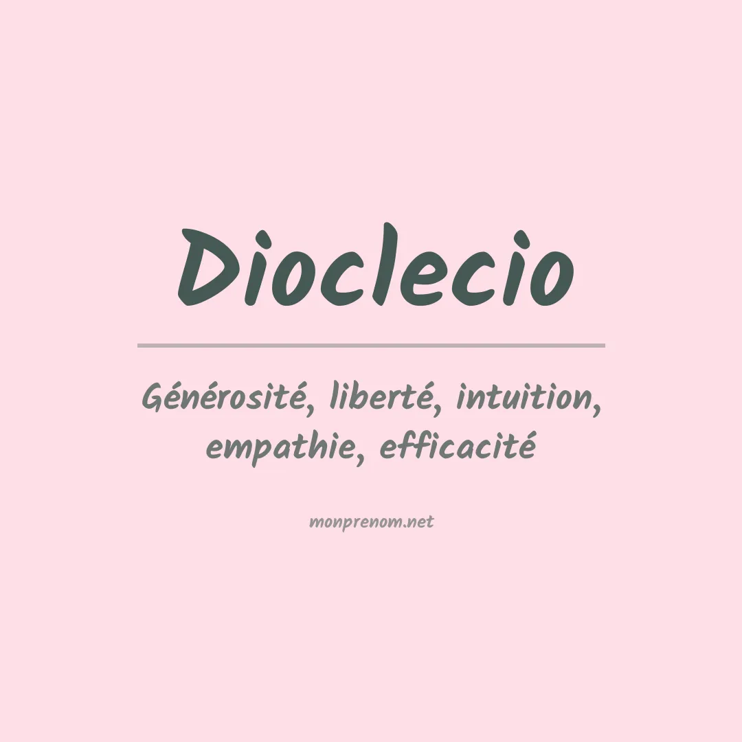 Signification du Prénom Dioclecio