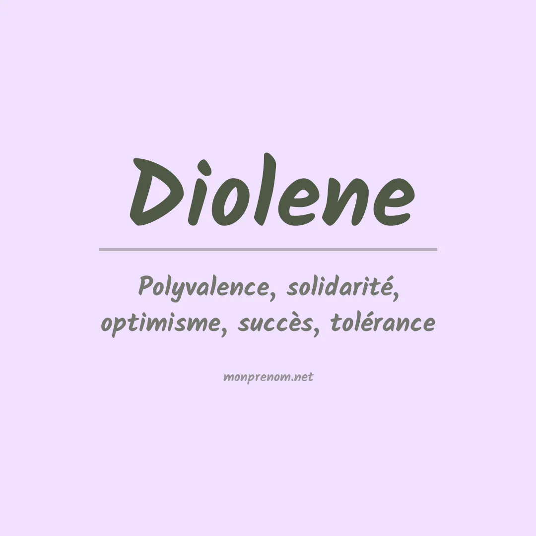 Signification du Prénom Diolene