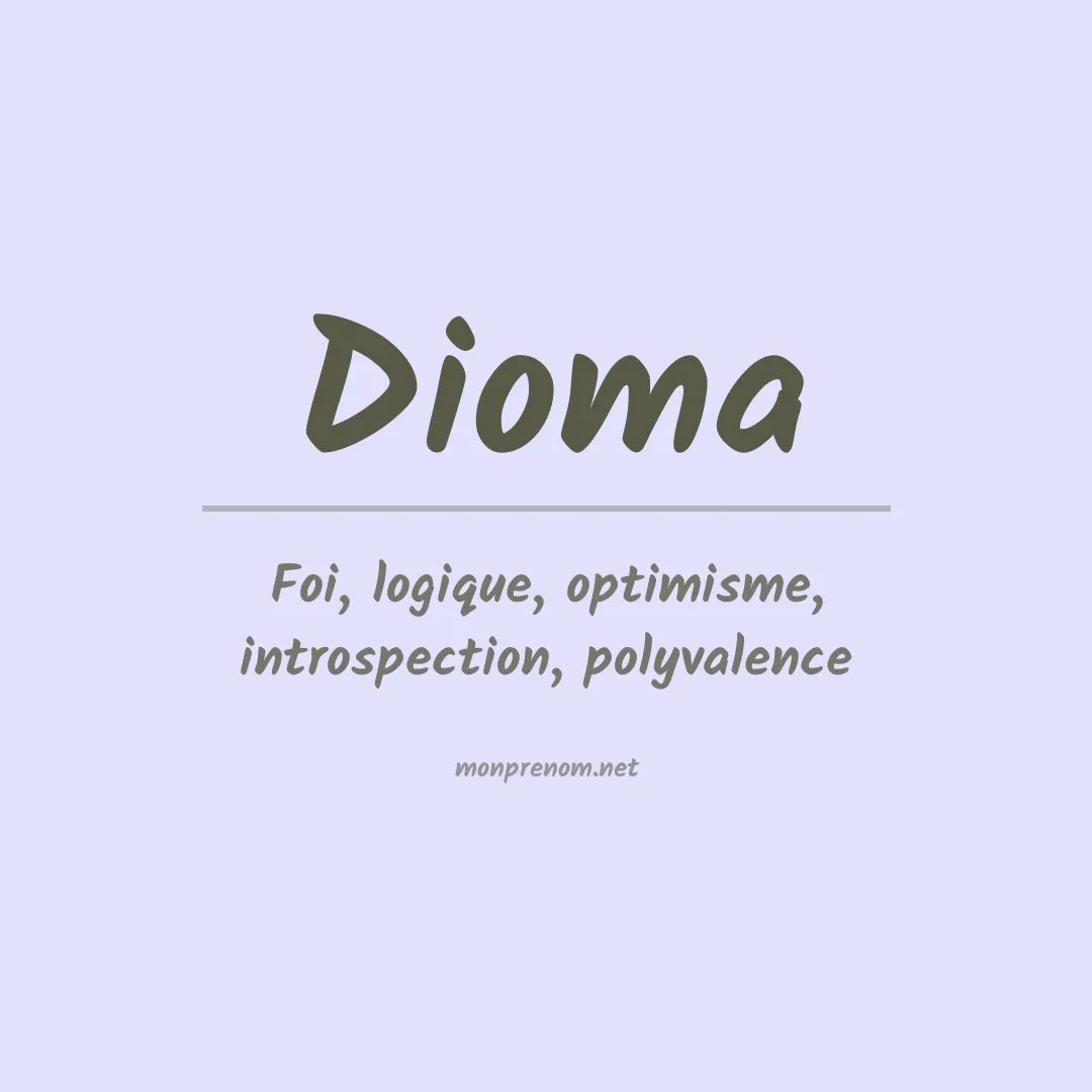 Signification du Prénom Dioma