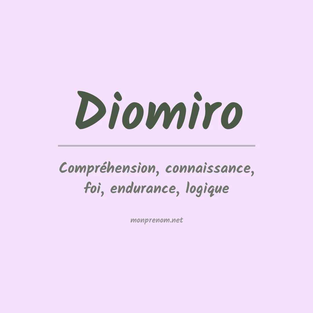 Signification du Prénom Diomiro