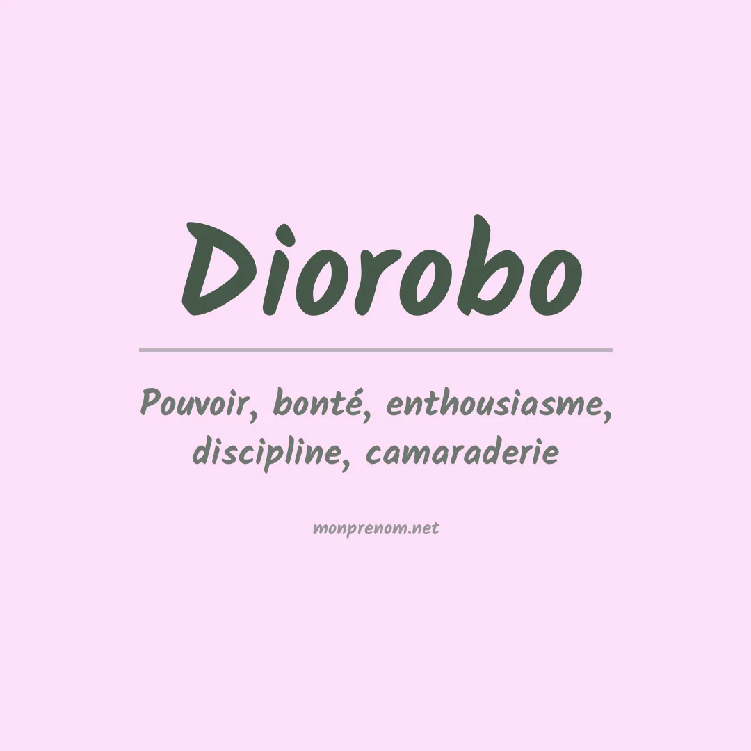 Signification du Prénom Diorobo Signification du Prénom Diorobo