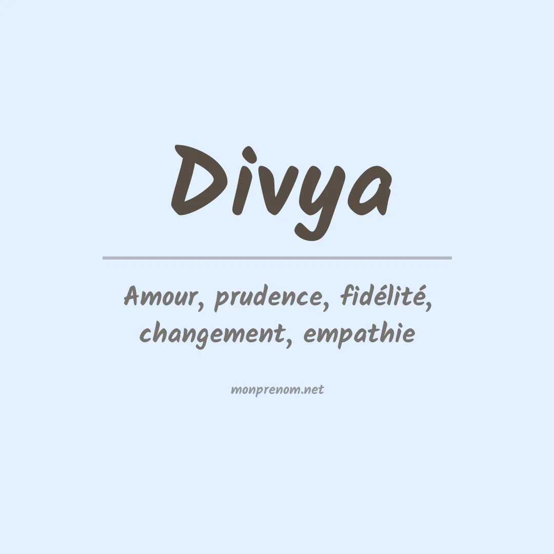 Signification du Prénom Divya Signification du Prénom Divya