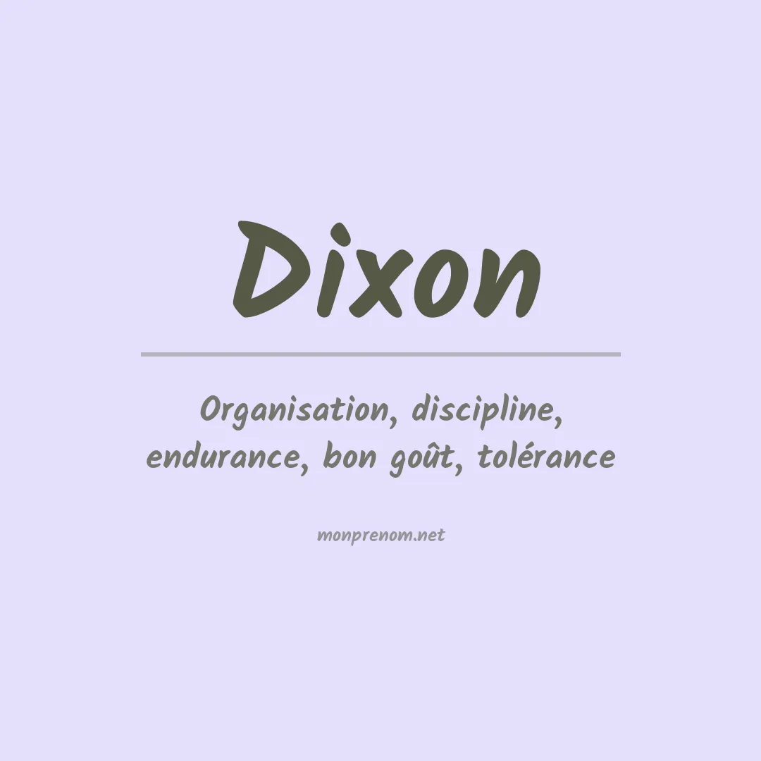 Signification du Prénom Dixon