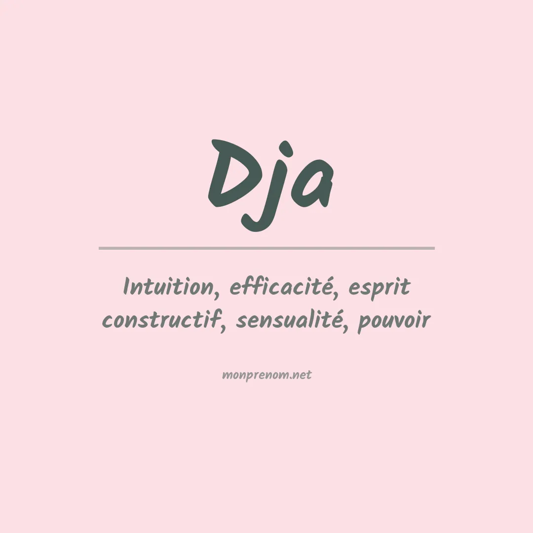 Signification du Prénom Dja Signification du Prénom Dja