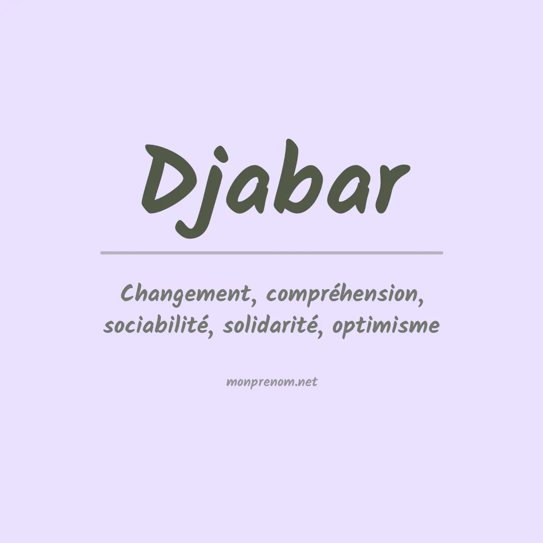 Signification du Prénom Djabar Signification du Prénom Djabar