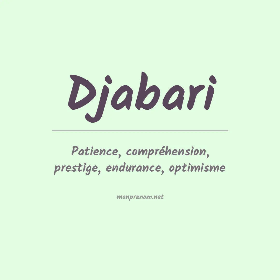 Signification du Prénom Djabari Signification du Prénom Djabari