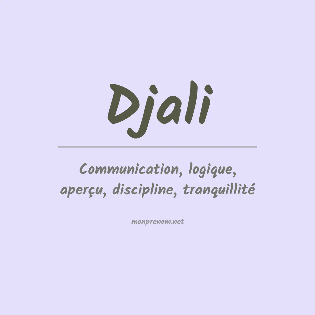 Signification du Prénom Djali Signification du Prénom Djali