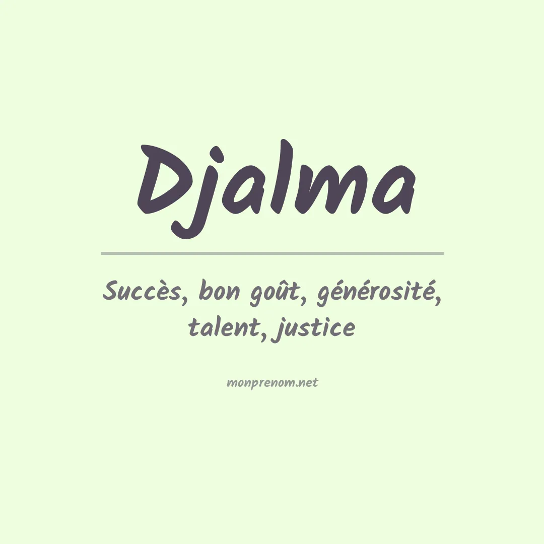 Signification du Prénom Djalma