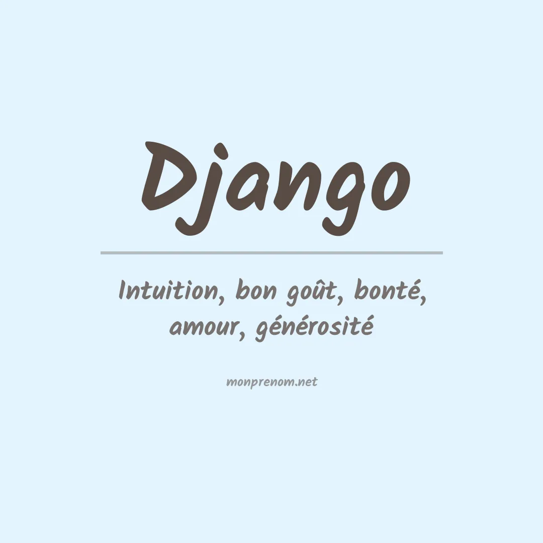 Signification du Prénom Django Signification du Prénom Django