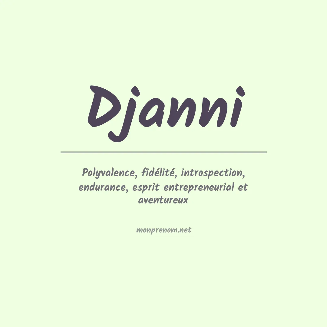 Signification du Prénom Djanni Signification du Prénom Djanni