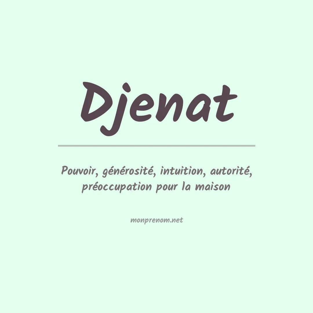 Signification du Prénom Djenat Signification du Prénom Djenat