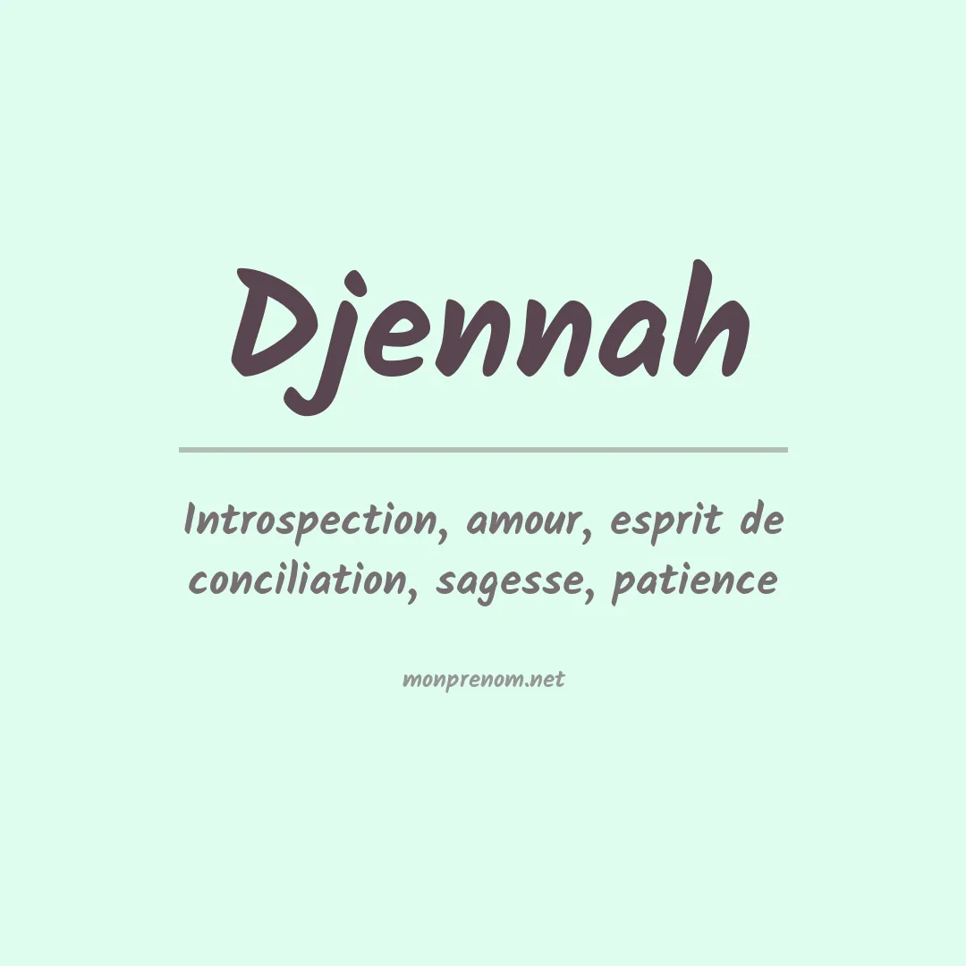 Signification du Prénom Djennah Signification du Prénom Djennah