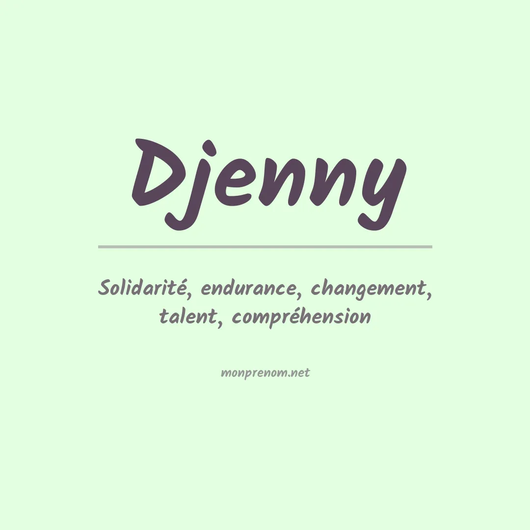Signification du Prénom Djenny Signification du Prénom Djenny