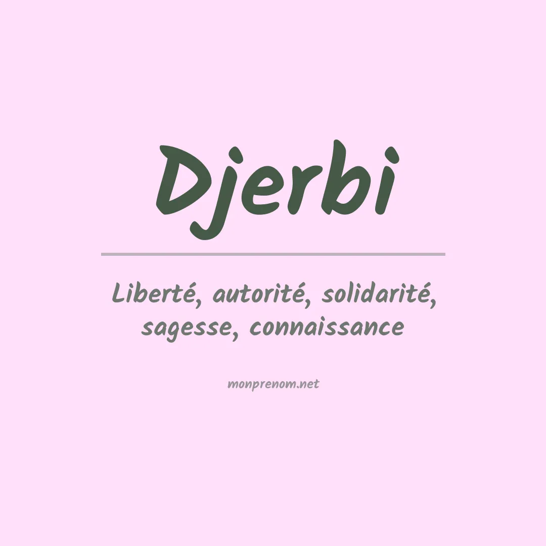 Signification du Prénom Djerbi Signification du Prénom Djerbi