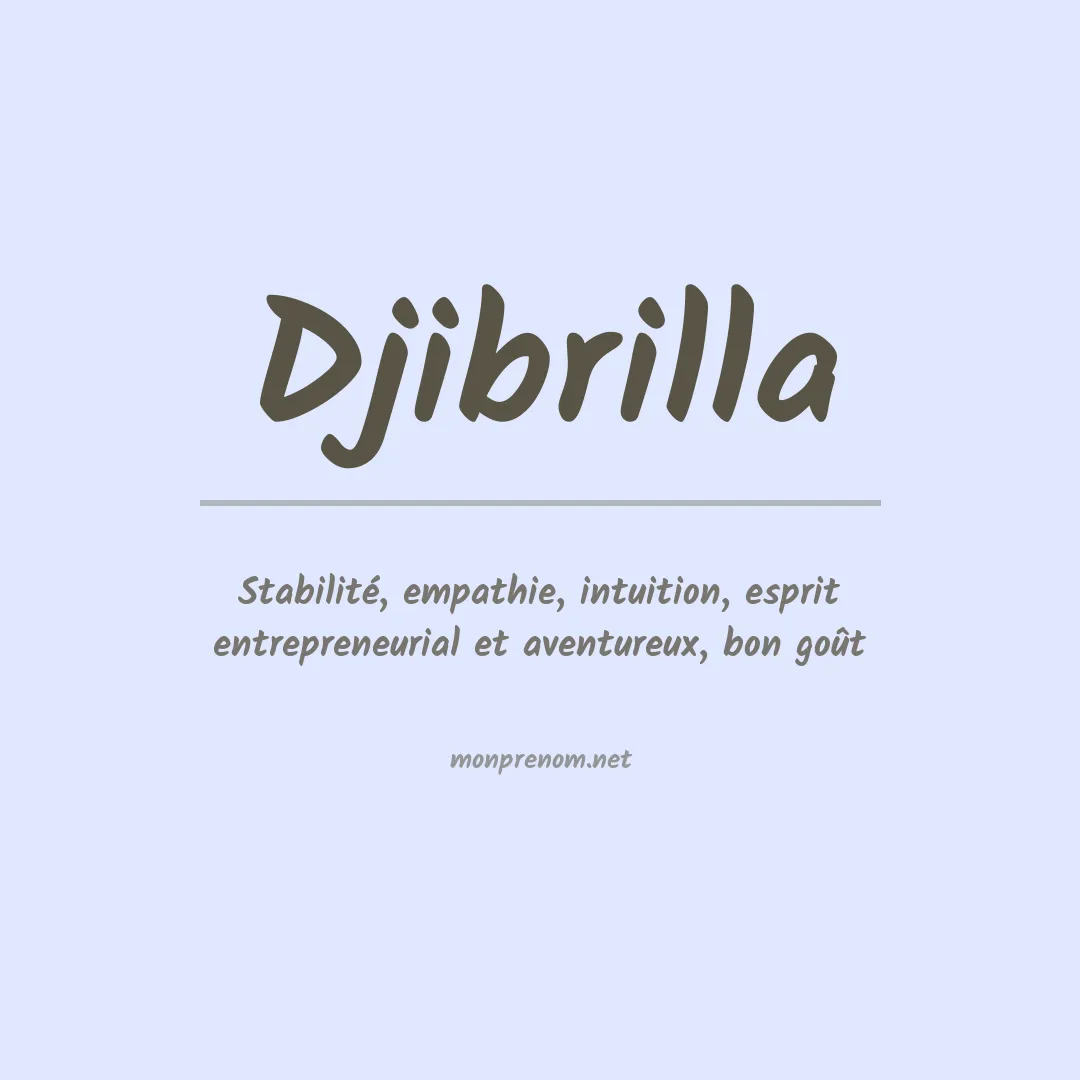 Signification du Prénom Djibrilla Signification du Prénom Djibrilla