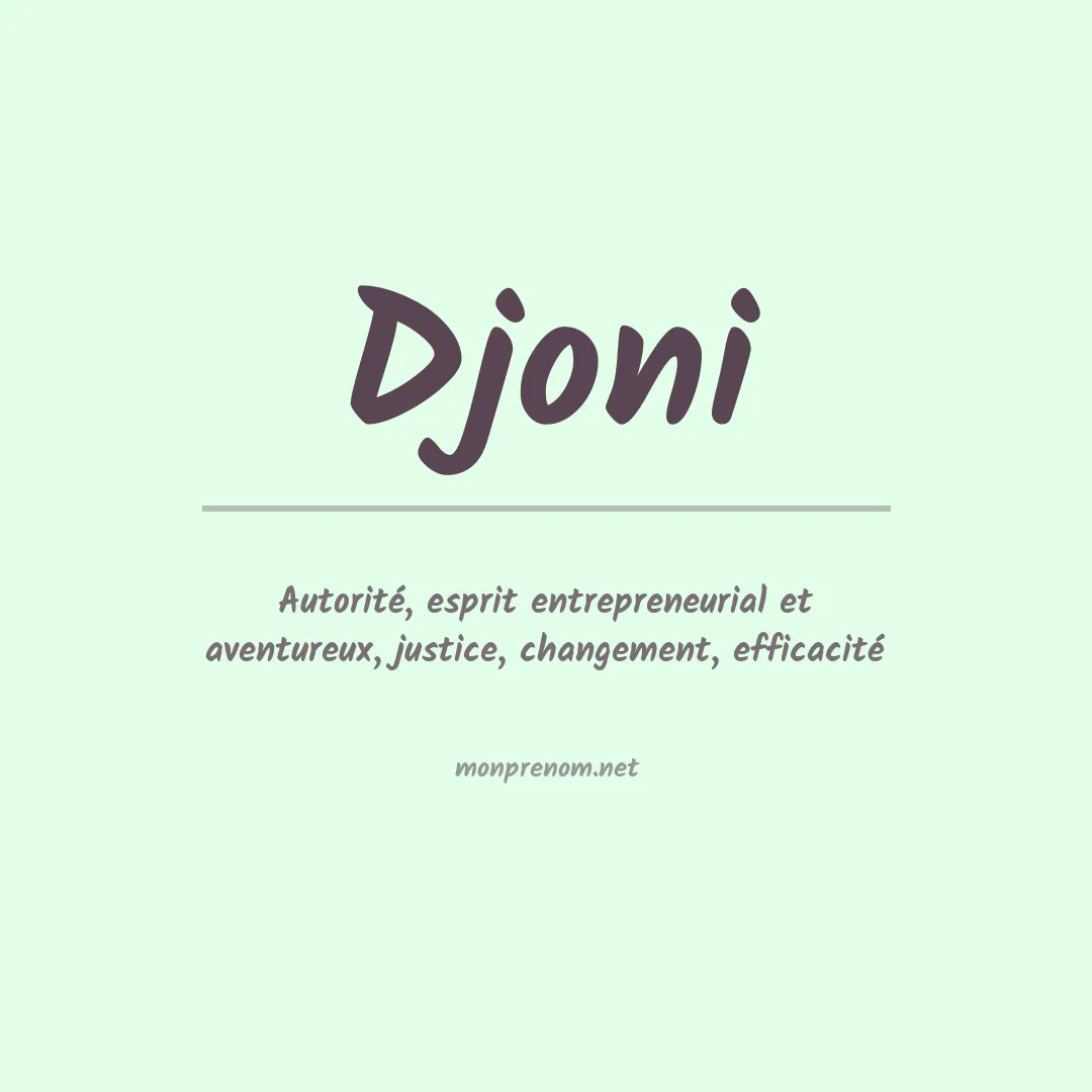 Signification du Prénom Djoni Signification du Prénom Djoni