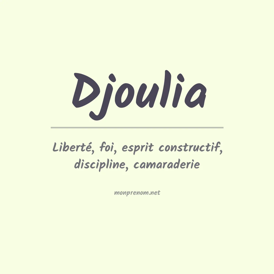 Signification du Prénom Djoulia