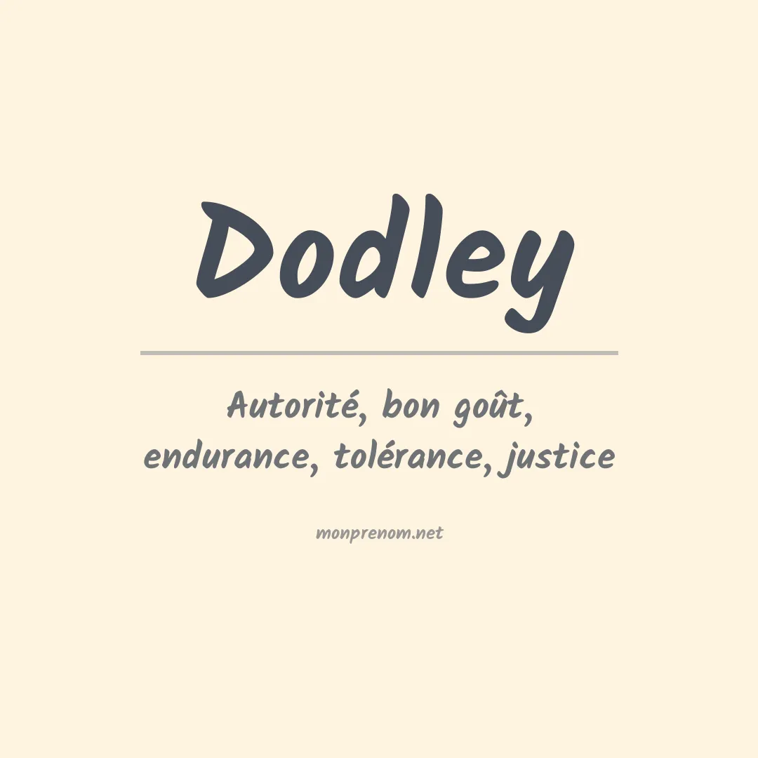 Signification du Prénom Dodley Signification du Prénom Dodley