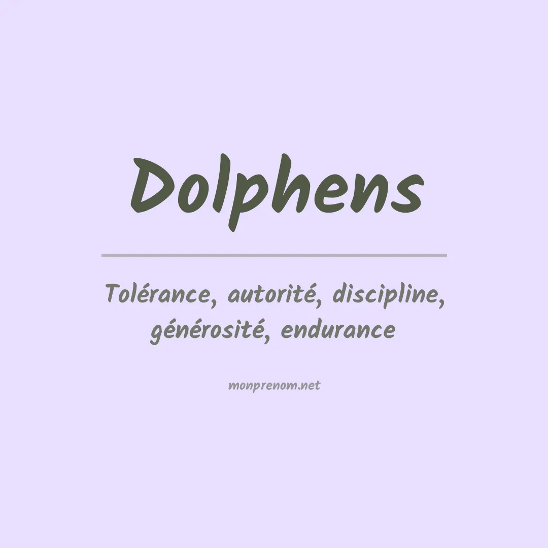 Signification du Prénom Dolphens Signification du Prénom Dolphens