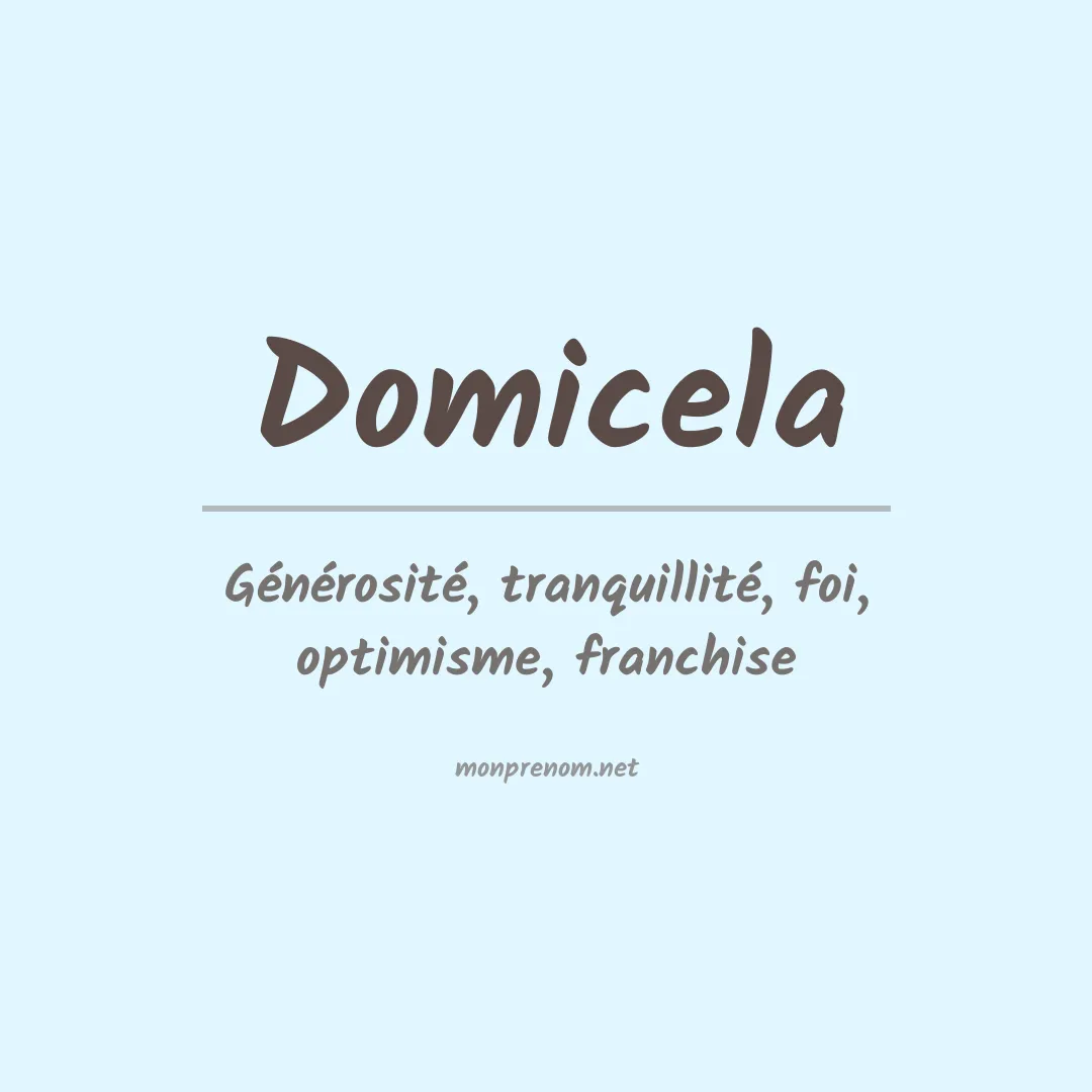 Signification du Prénom Domicela Signification du Prénom Domicela
