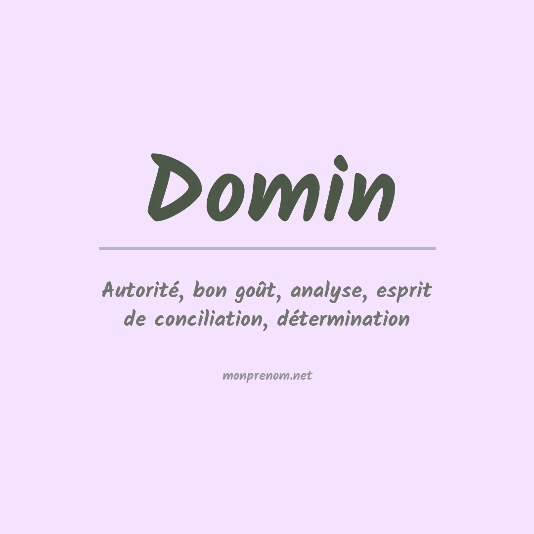 Signification du Prénom Domin