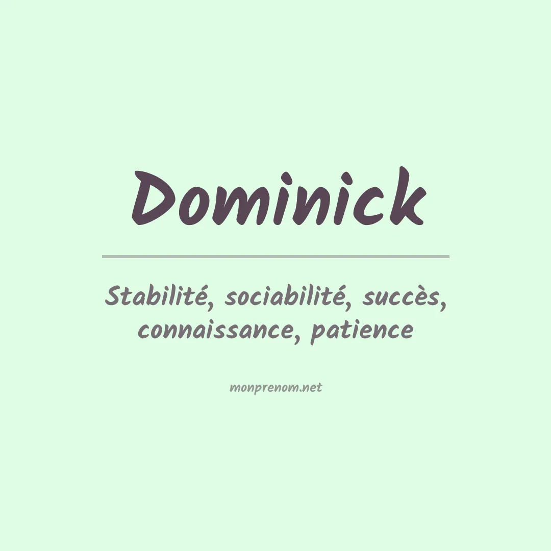 Signification du Prénom Dominick