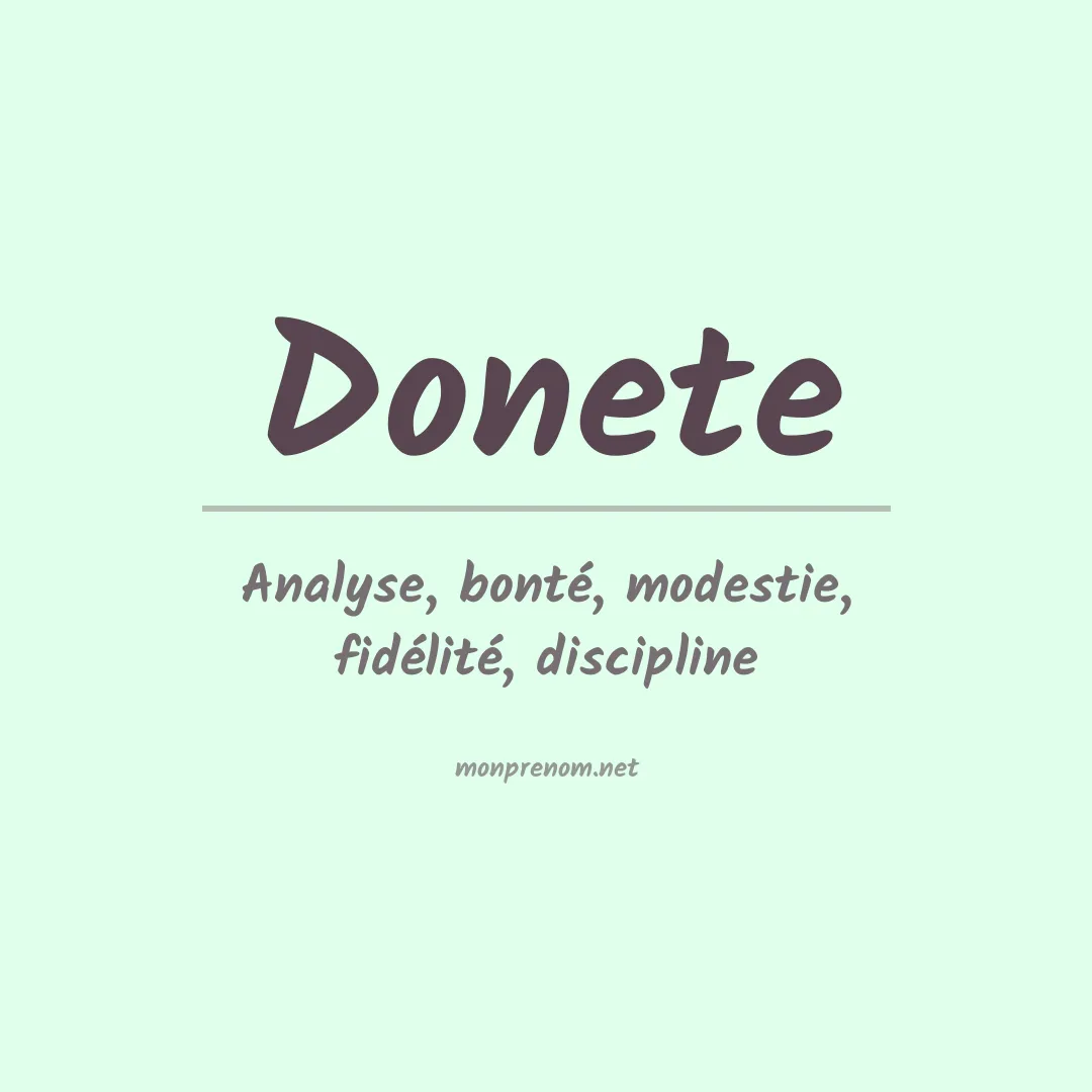 Signification du Prénom Donete